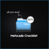 Meta Ads Checklist​